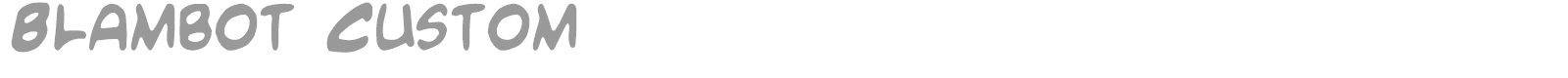 Blambot Custom font preview